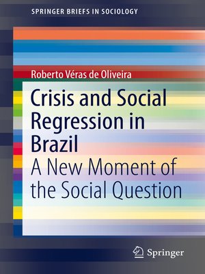 cover image of Crisis and Social Regression in Brazil